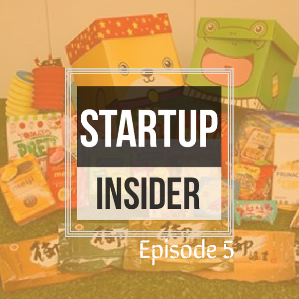 StartUp Insider (Episode 5)